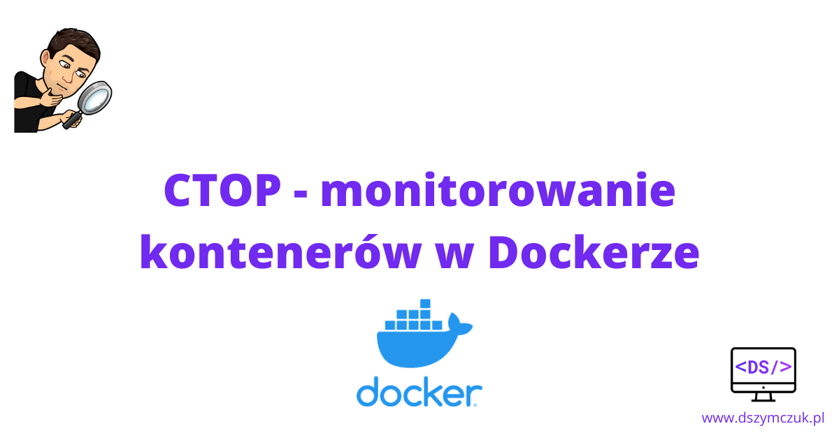 CTOP – monitorowanie kontenerów w Dockerze