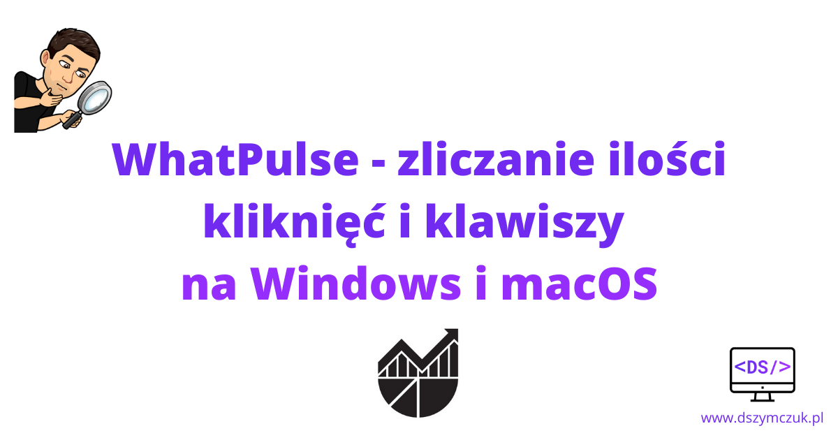 WhatPulse – zliczanie ilości kliknięć i klawiszy na Windows i macOS